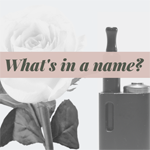A Rose By Any Other Name